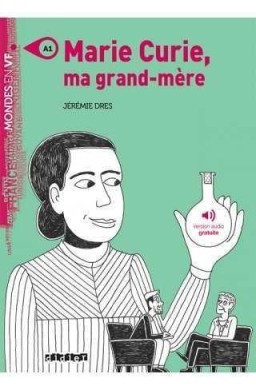 Marie Curie ma grand-mere A1