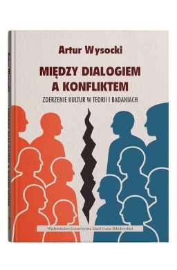 Między dialogiem a konfliktem