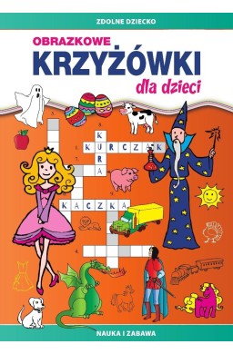 Obrazkowe krzyżówki dla dzieci. Nauka i zabawa