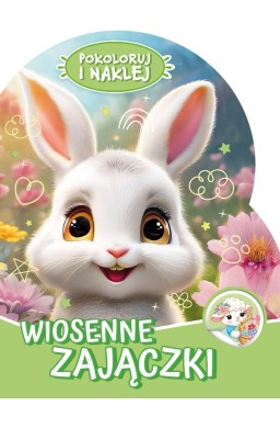 Pokoloruj i naklej. Wiosenne zajączki