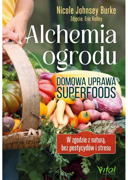 Alchemia ogrodu domowa uprawa superfoods