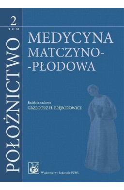 Położnictwo T.2 Medycyna matczyno-płodowa