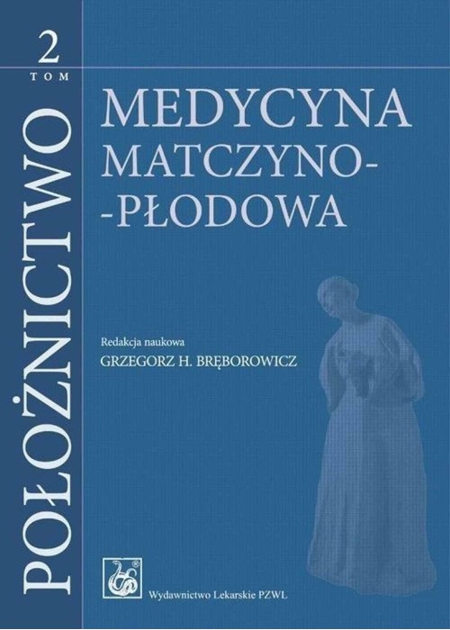 Położnictwo T.2 Medycyna matczyno-płodowa