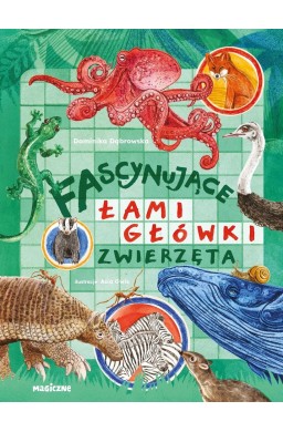 Fascynujące łamigłówki. Zwierzęta