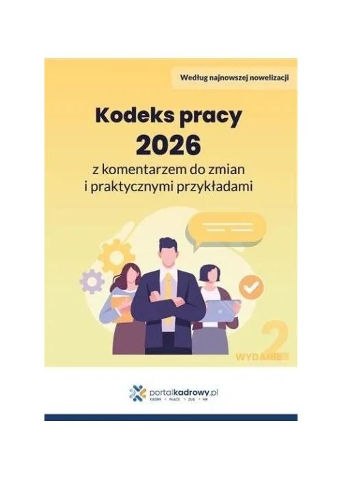 Kodeks pracy 2026 z komentarzem do zmian i...