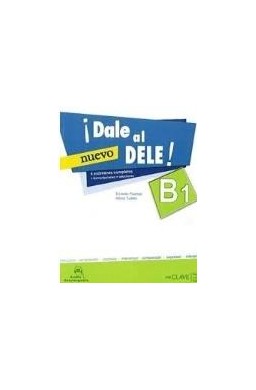 Dale al DELE B1 Nuevo podręcznik