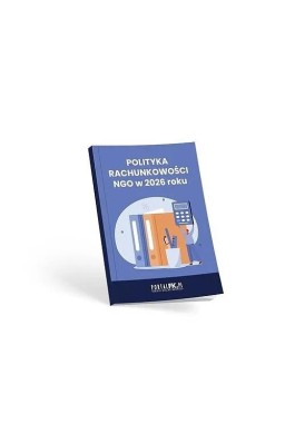 Polityka rachunkowości NGO w 2026 roku