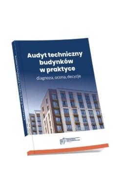 Audyt techniczny budynków w praktyce