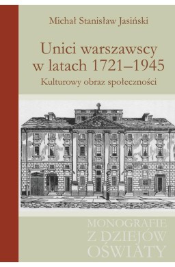 Unici warszawscy w latach 1721-1945