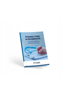Prawdy i mity w zarządzaniu prywatną i publiczną..
