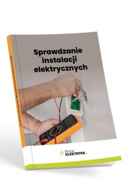 Sprawdzanie instalacji elektrycznych