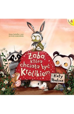Żaba, która chciała być Królikiem