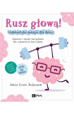 Rusz głową! Gimnastyka mózgu dla dzieci