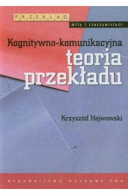 Kognitywno-komunikacyjna teoria przekładu
