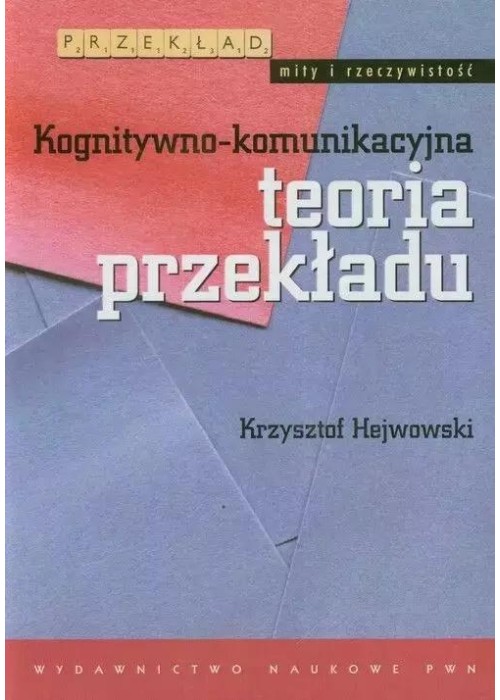 Kognitywno-komunikacyjna teoria przekładu