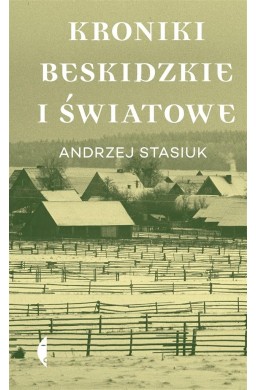 Kroniki beskidzkie i światowe