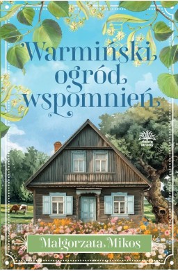 Warmiński ogród wspomnień