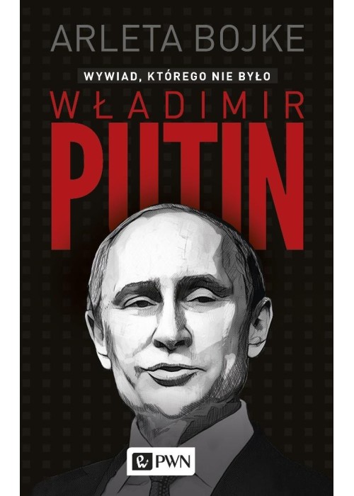 Władimir Putin. Wywiad, którego nie było