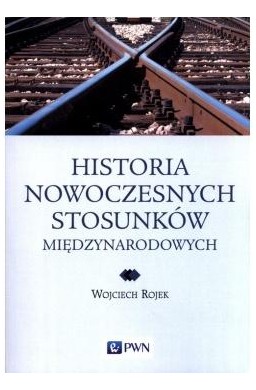 Historia nowoczesnych stosunków międzynarodowych