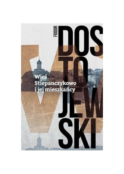 Wieś. Stiepańczykowo i jej mieszkańcy