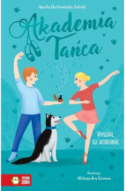 Akademia Tańca. Rywal w koronie