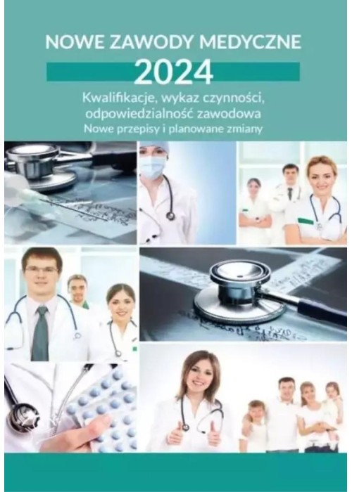 Nowe zawody medyczne 2024. Kwalifikacje, wykaz...