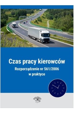Czas pracy kierowców Rozporządzenie nr 561/2006...