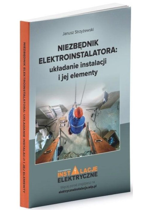 Niezbędnik elektroinstalatora: układanie...