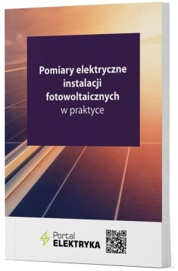 Pomiary elektryczne instalacji fotowoltaicznych...