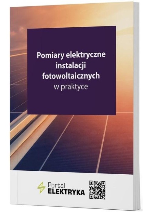 Pomiary elektryczne instalacji fotowoltaicznych...