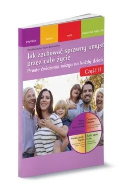 Jak zachować sprawny umysł przez całe życie cz.2