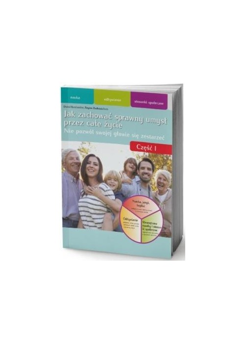 Jak zachować sprawny umysł przez całe życie cz.1