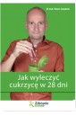 Jak wyleczyć cukrzycę w 28 dni