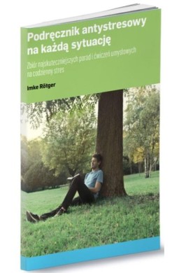 Podręcznik antystresowy na każdą sytuację
