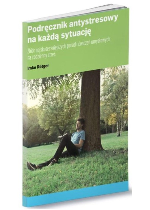 Podręcznik antystresowy na każdą sytuację