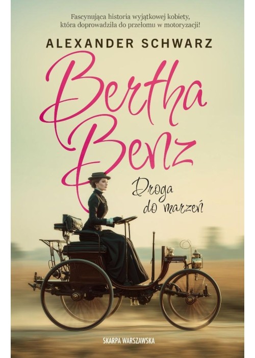 Bertha Benz. Droga do marzeń