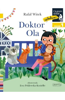 Doktor Ola. Czytam sobie sylabami. Poziom 1