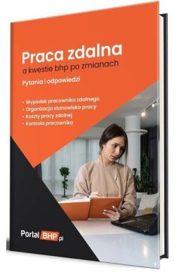 Praca zdalna a kwestie bhp po zmianach - pytania..