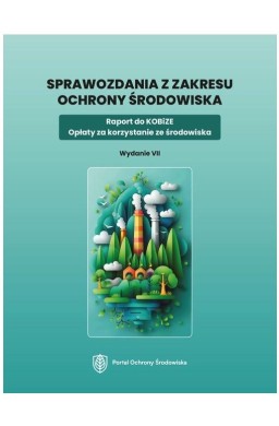 Sprawozdania z zakresu ochrony środowiska