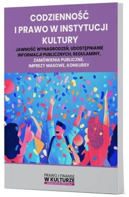 Codzienność i prawo w instytucji kultury