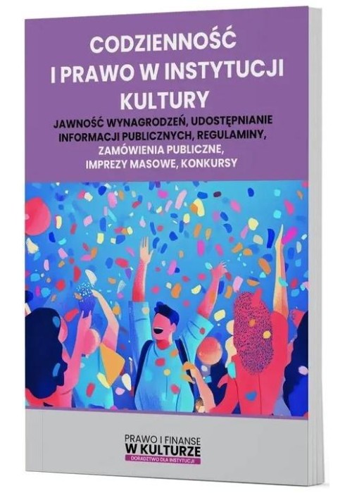 Codzienność i prawo w instytucji kultury