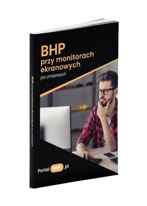 BHP przy monitorach ekranowych po zmianach