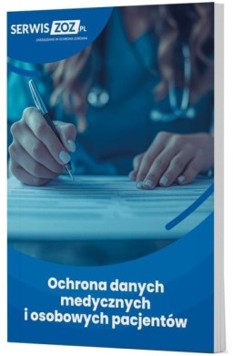 Ochrona danych medycznych i osobowych pacjentów