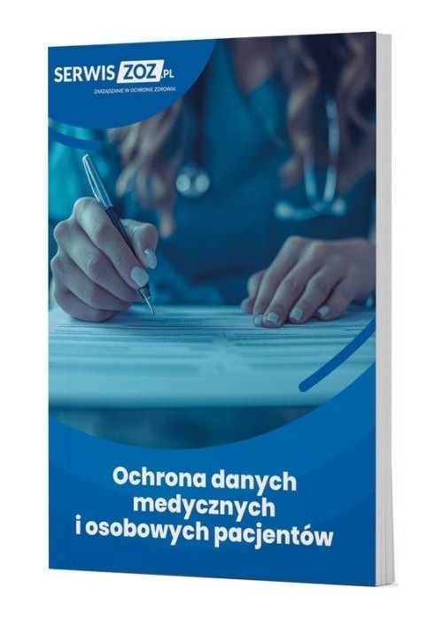 Ochrona danych medycznych i osobowych pacjentów