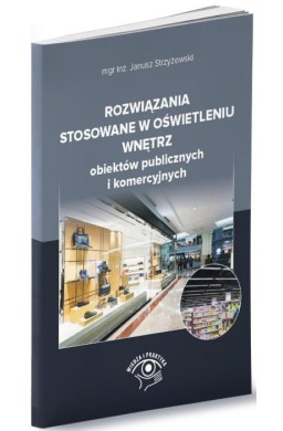 Rozwiązania stosowane w oświetleniu wnętrz...
