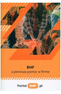 BHP a pierwsza pomoc w firmie