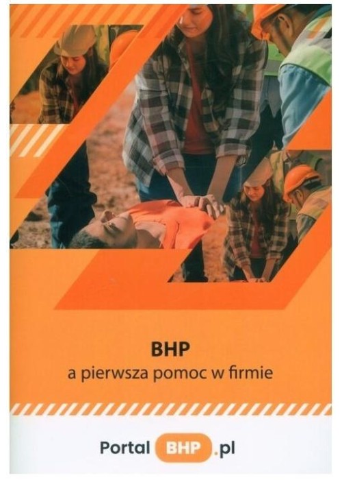 BHP a pierwsza pomoc w firmie