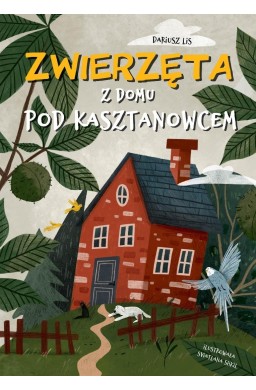 Zwierzęta z domu pod kasztanowcem