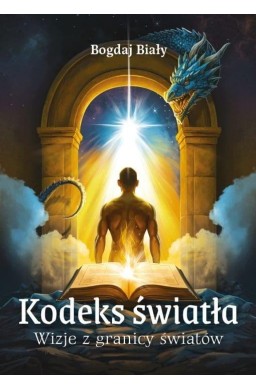 Kodeks światła. Wizje z granicy światów