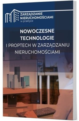 Nowoczesne technologie i PropTech w zarządzaniu...
